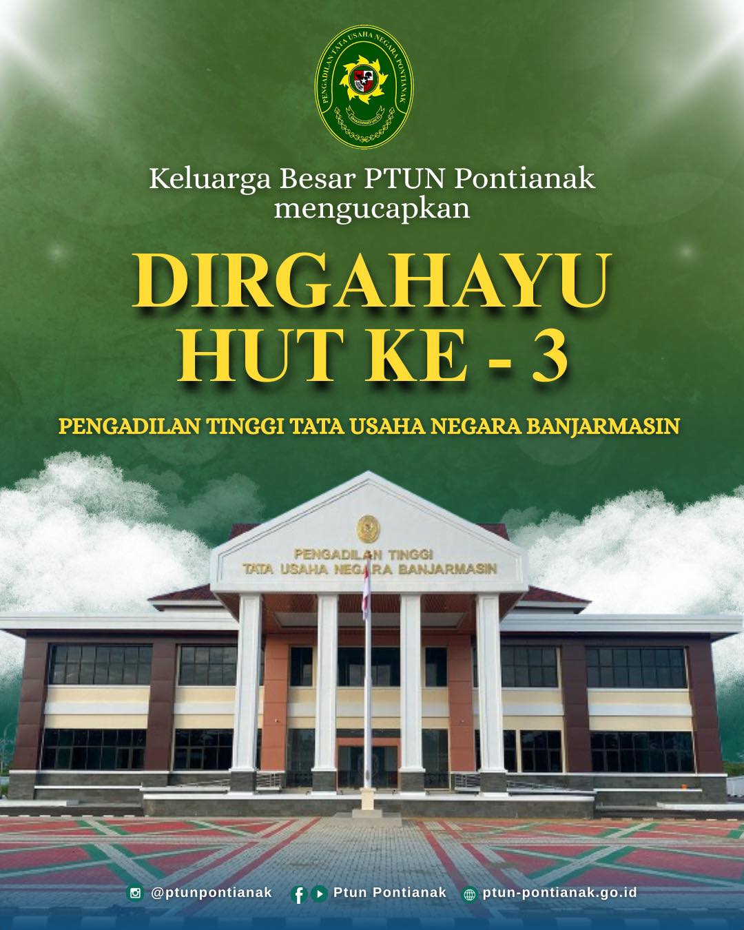 Dirgahayu HUT ke-3 Pengadilan Tinggi Tata Usaha Negara Banjarmasin